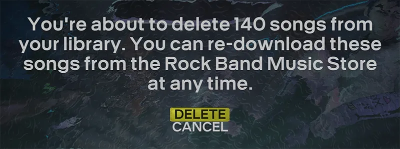 Rock Band 3 warning the user that they're about to delete many songs from the library.